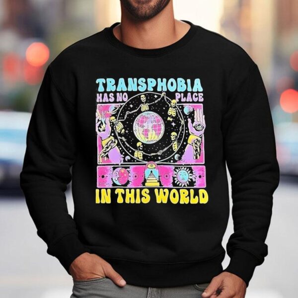 Skeleton Transphobia Has No Place In This World Shirt