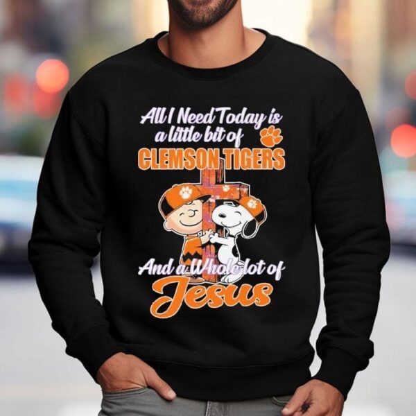 Snoopy And Charlie Brown The Peanuts All I Need Today Is A Little Bit Of Clemson Tigers And A Whole Lot Of Jesus Shirt