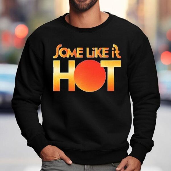 Some Like It Hot Logo Shirt