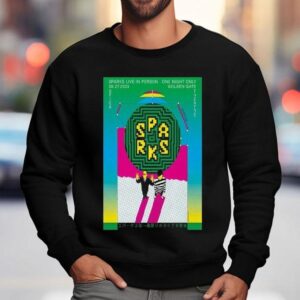 Sparks Tour Live In Person Golden Gate Theatre Sweatshirt