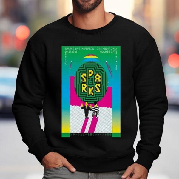 Sparks Tour 2025 Live In Person Golden Gate Theatre Shirt