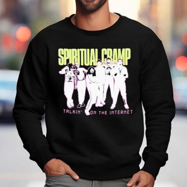 Spiritual Cramp Talkin’ On The Internet Let’s Go Shirt