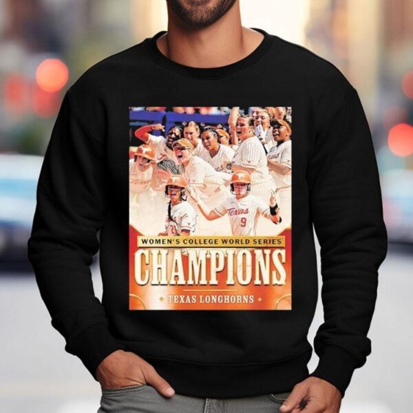 Texas Longhorns Are Women’s College World Series Champions Division I 2025 Ncaa Shirt
