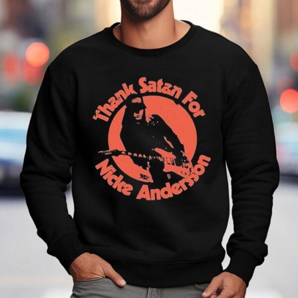 Thank Satan For Nikke Anderson Shirt