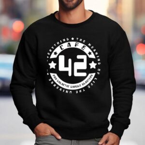 The Meaning Of Life The Universe And Everything The Hitchhiker S Guide To The Galaxy Sweatshirt