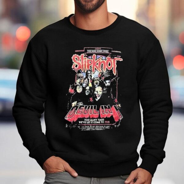 The Nine Home Video Slipknot The Devil In I Too Many Times We’ve Let It Come To This Shirt