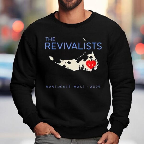 The Revivalists Faherty The Revivalists Nantucket Mass 2025 Shirt