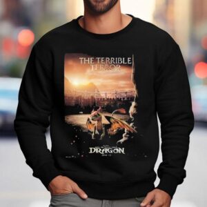 The Terrible Terror For How To Train Your Dragon In Theaters On June Sweatshirt