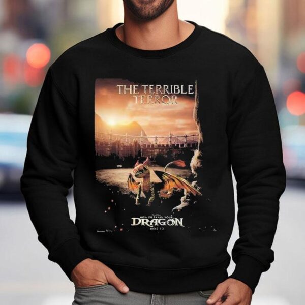 The Terrible Terror For How To Train Your Dragon In Theaters On June 13 2025 Shirt