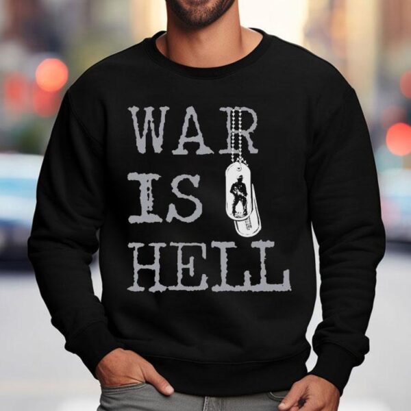The Warriors War Is Hell Shirt