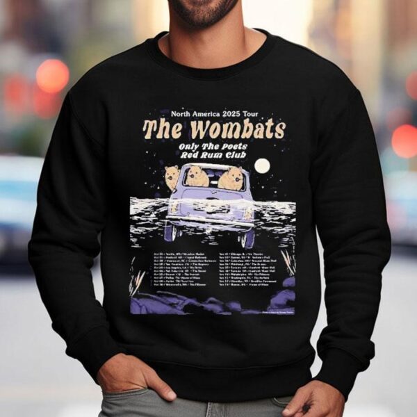 The Wombats Only The Poets Red Rum Club North America 2025 Tour Dates Shirt