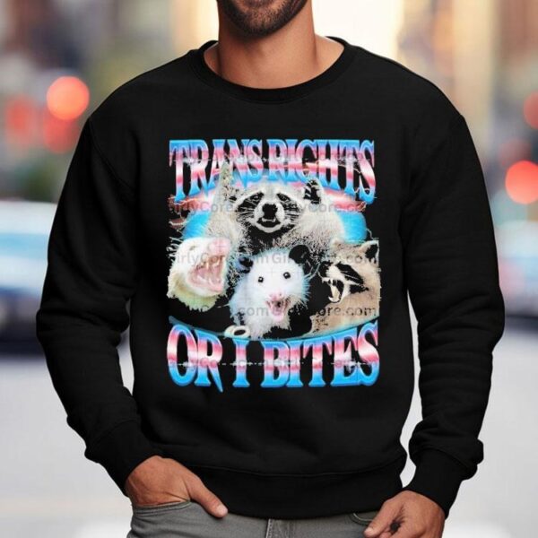 Trans Rights Or I Bites Raccoon Opossum Pride Month Shirt