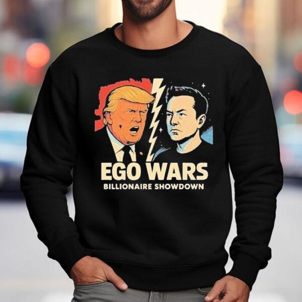 Trump Vs Elon Musk Ego Wars Billionaire Showdown Shirt