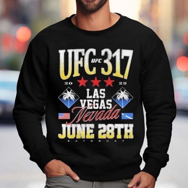 Ufc 317 Las Vegas Nevada June 28th 2025 Shirt