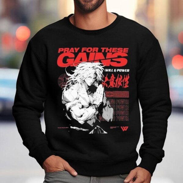 Will And Power Pray For These Gains Shirt