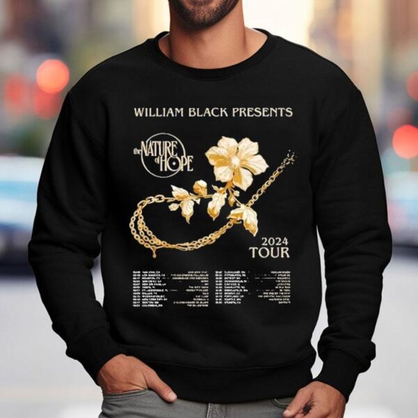 William Black The Nature Of Hope Tour 2024 Dates Shirt