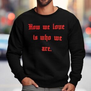 Willy Chavarria X Tinder How We Love Is Who We Are Sweatshirt