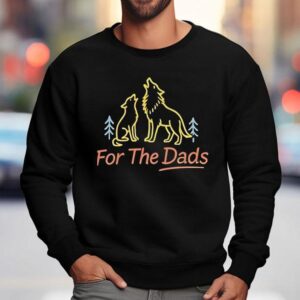 Wolf For The Dads Sweatshirt