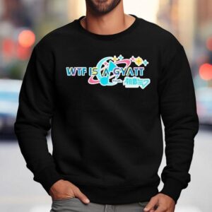 Wtf Is A Gyatt Pjsk Parody Sweatshirt