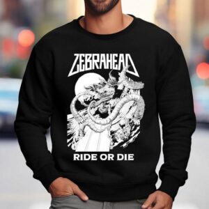 Zebrahead Ride Or Die Sweatshirt