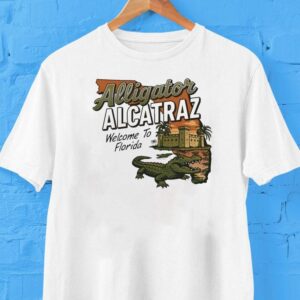 Alligator Alcatraz Welcome To Florida Gator Shirt