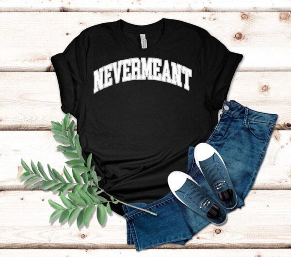American Football Nevermeant Shirt