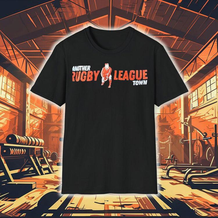 Another Rugby League Town Shirt 4  Another Rugby League Town Tshirt