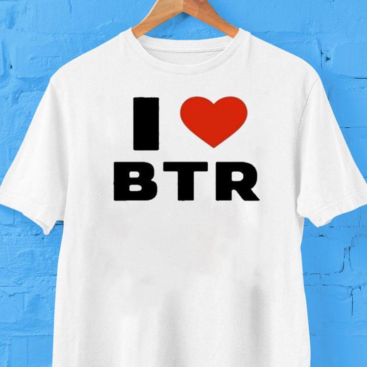 Big Time Rush I Love Btr Shirt 2 Big Time Rush I Love Btr Tshirt