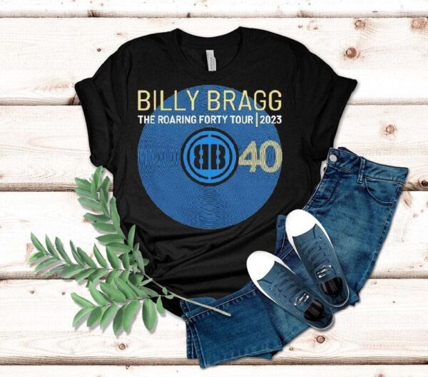 Billy Bragg 40 The Roaring Forty Tour 2023 Shirt