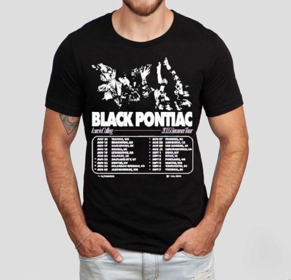 Black Pontiac Love Is Calling 2025 Summer Tour Dates Shirt