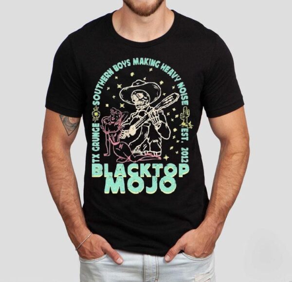Blacktop Mojo Tx Grunge Southern Boys Making Heavy Noise Skeleton Serenade Est 2012 Shirt