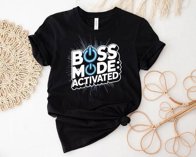 Boss Mode Activated Design National Boss Day Shirt 4 Boss Mode Activated Design National Boss Day Tshirt