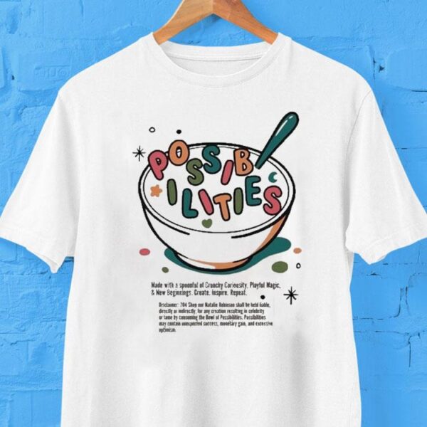 Bowl Of Possibilities By Natalie Robinson Shirt