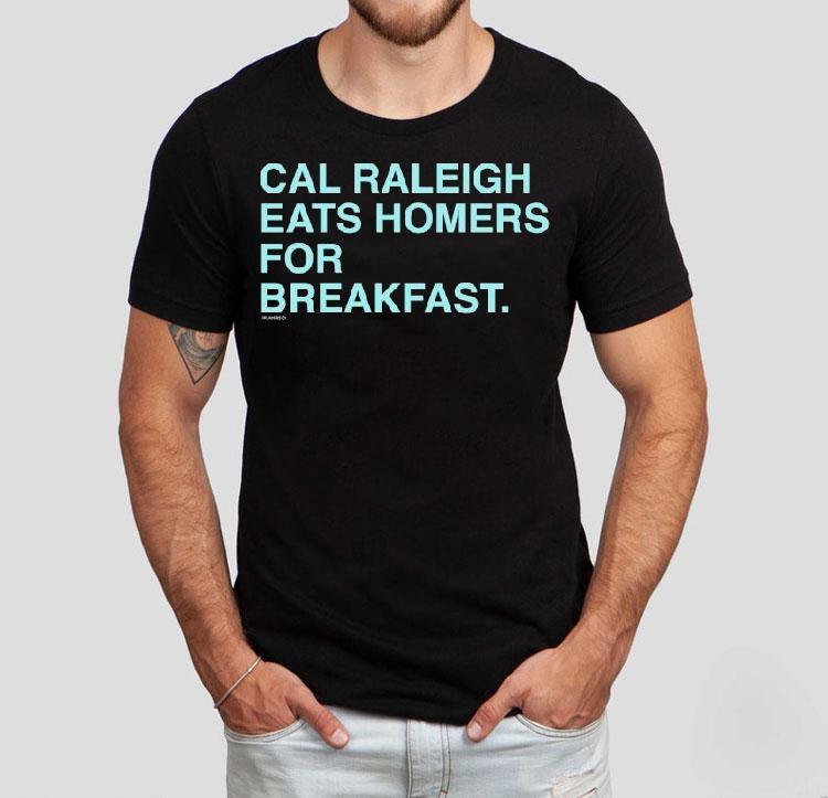 Cal Raleigh Eats Homers For Breakfast Shirt 4 Cal Raleigh Eats Homers For Breakfas Tshirt