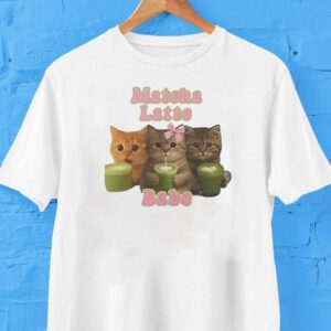 Cats Matcha Latte Babe Shirt