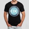Cdc Centers To Deceive And Control Shirt