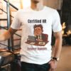 Certified Hr Hungover Regularly Shirt