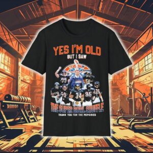 Chicago Bears Yes I’m Do But I Saw The Super Bowl Shuffle Thank You For The Memories Signatures Shirt