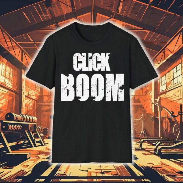 Click Boom Shirt