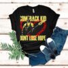 Comeback Kid Don’t Lose Hope 2025 Shirt