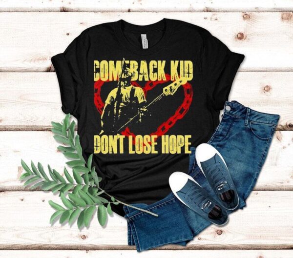 Comeback Kid Don’t Lose Hope 2025 Shirt