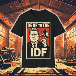Deaf To The Idf Shirt