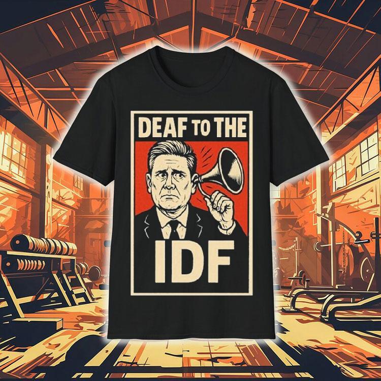 Deaf To The Idf Shirt 4 Deaf To The Idf Tshirt