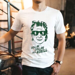 Dollar Dollar Bill Kirill Minnesota Hockey Shirts