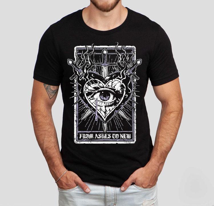 From Ashes To New 3 Of Swords Eye Heart Shirt 4 From Ashes To New Of Swords Eye Hear Tshirt