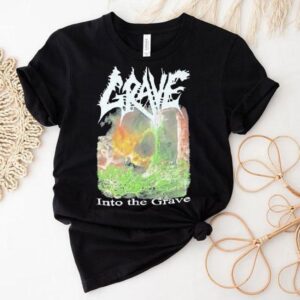 Grave Into The Grave Shirt