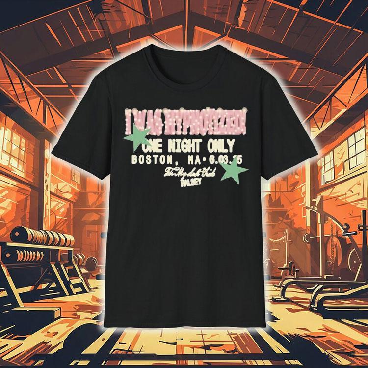 Halsey I Was Hypnotized One Night Only Boston Ma 2025 My Last Trick Shirt 4 Halsey I Was Hypnotized One Night Only Boston Ma My Last Trick Tshirt