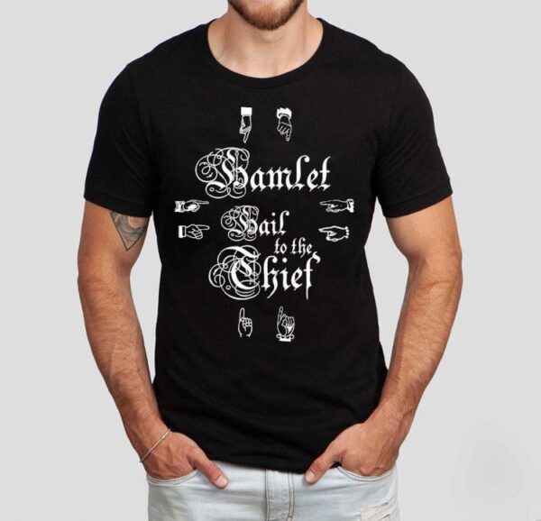 Hamlet Hail To The Thief New Shirt