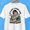 He’s Not A Short King He’s My Labubu Shirt