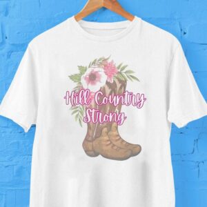 Hill Country Strong Texas Boots And Flowers Flood Relief Shirt